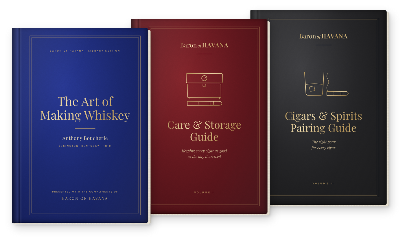 The Baron of HAVANA Library: Care and Storage Guide, Cigars and Spirits Pairing Guide, and The Art of Making Whiskey
